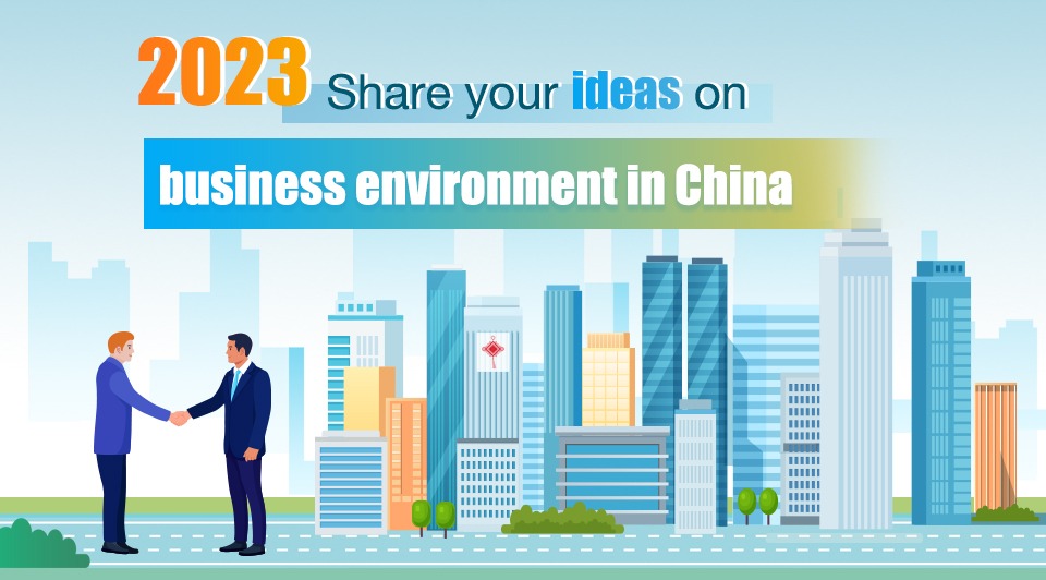 2023 Share your ideas on business environment in China